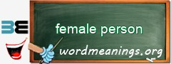 WordMeaning blackboard for female person